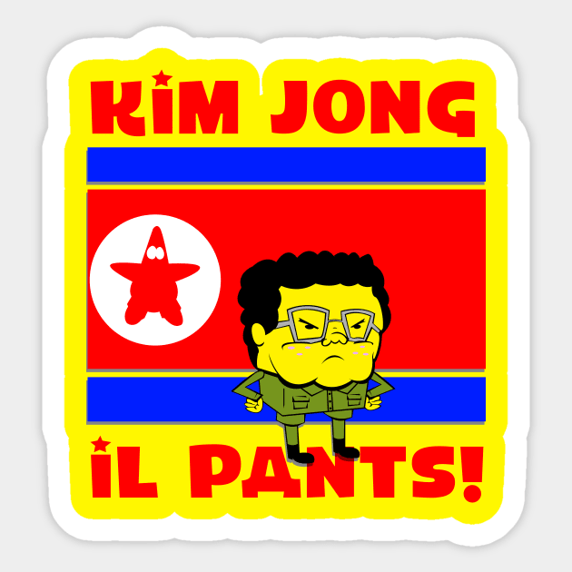 Kim Jong Il Pants Sticker by GeneralGrunt